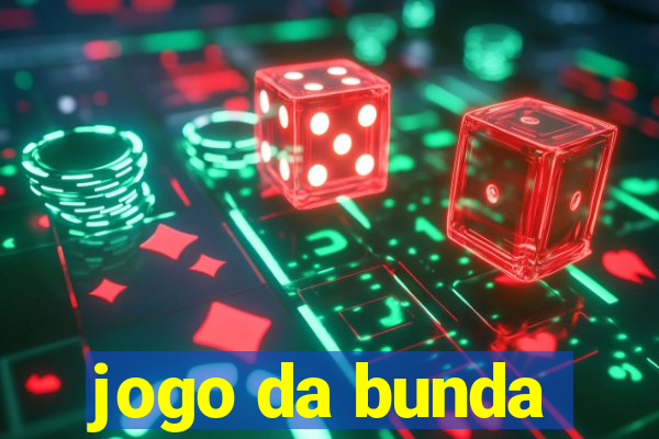 jogo da bunda